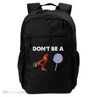 DonT Be A Cock Sucker Backpack thumb 0