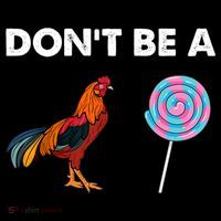 DonT Be A Cock Sucker Coaster thumb 2