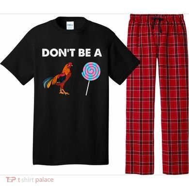 DonT Be A Cock Sucker Pajama Set