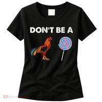 DonT Be A Cock Sucker Women's T-Shirt thumb 0