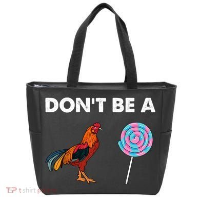 DonT Be A Cock Sucker Tote Bag
