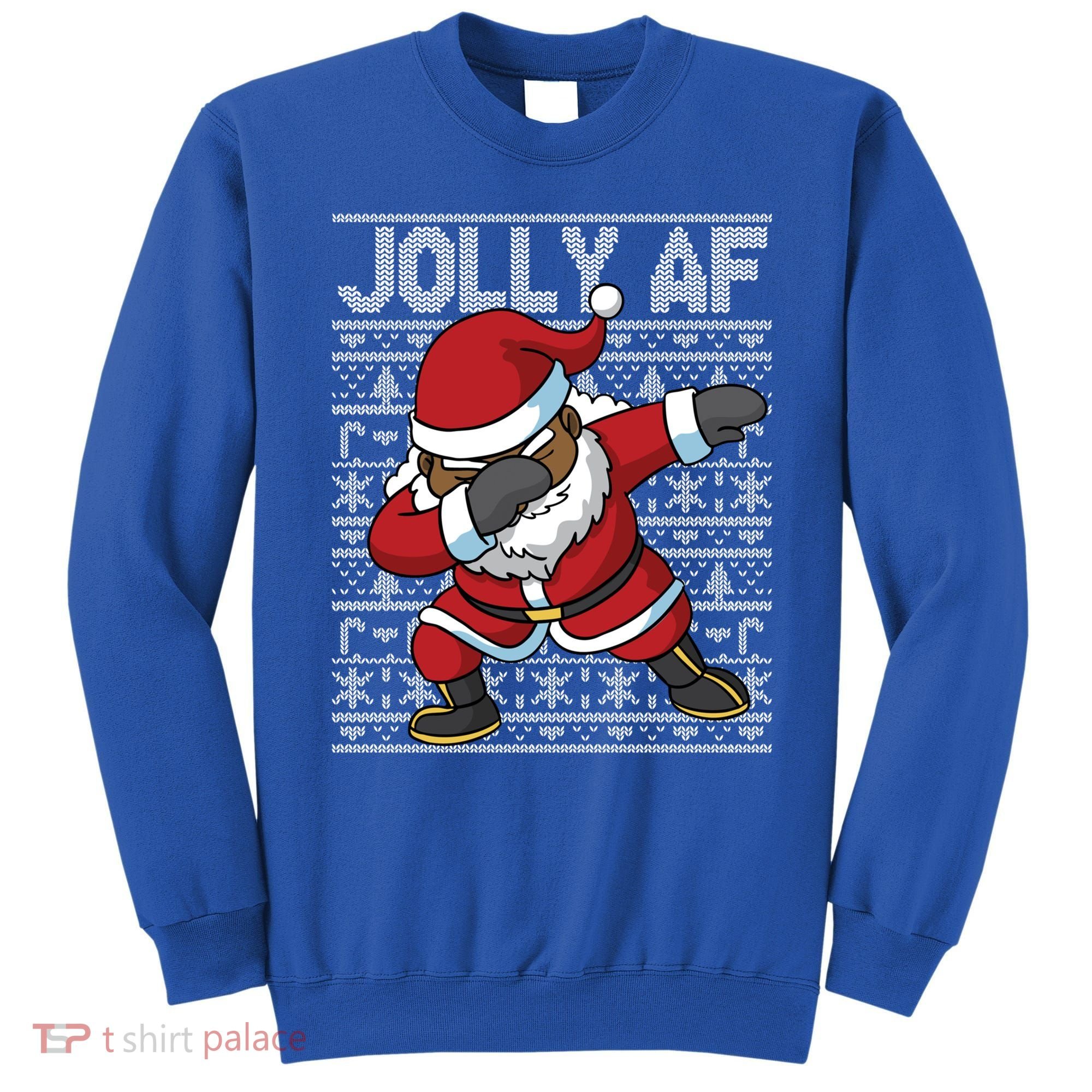 Dabbing Black African American Santa Claus Jolly Af Funny Great Gift Sweatshirt