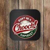 DonT Be A Chooch! Capisce Retro – Funny Italian American Coaster thumb 0