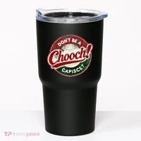 DonT Be A Chooch! Capisce Retro – Funny Italian American Tumbler thumb 0