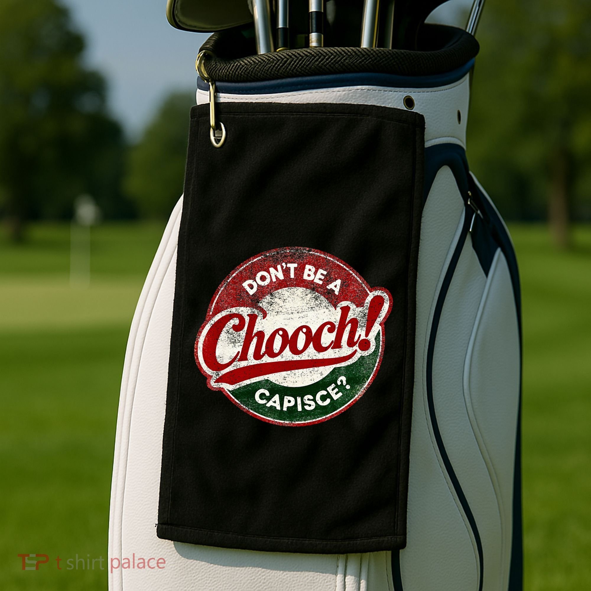 DonT Be A Chooch! Capisce Retro – Funny Italian American Golf Towel