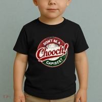 DonT Be A Chooch! Capisce Retro – Funny Italian American Toddler T-Shirt thumb 2