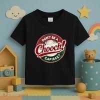 DonT Be A Chooch! Capisce Retro – Funny Italian American Toddler T-Shirt thumb 3