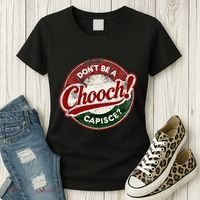 DonT Be A Chooch! Capisce Retro – Funny Italian American Women's T-Shirt thumb 3