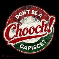 DonT Be A Chooch! Capisce Retro – Funny Italian American Women's T-Shirt thumb 6