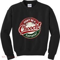 DonT Be A Chooch! Capisce Retro – Funny Italian American Kids Sweatshirt thumb 0