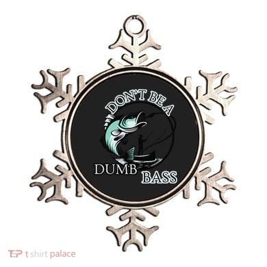 DonT Be A Dumb Bass Fishing Ornament