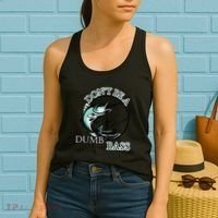 DonT Be A Dumb Bass Fishing Women's Tank Top thumb 2