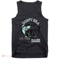 DonT Be A Dumb Bass Fishing Tank Top thumb 0