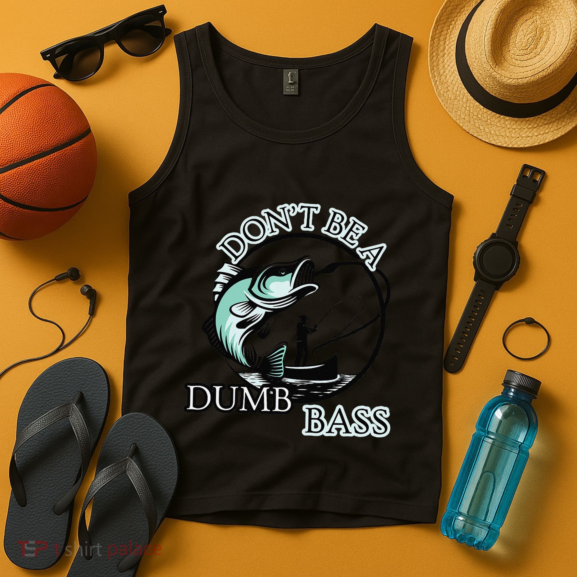 DonT Be A Dumb Bass Fishing Tank Top