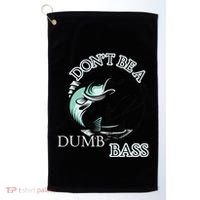 DonT Be A Dumb Bass Fishing Golf Towel thumb 0