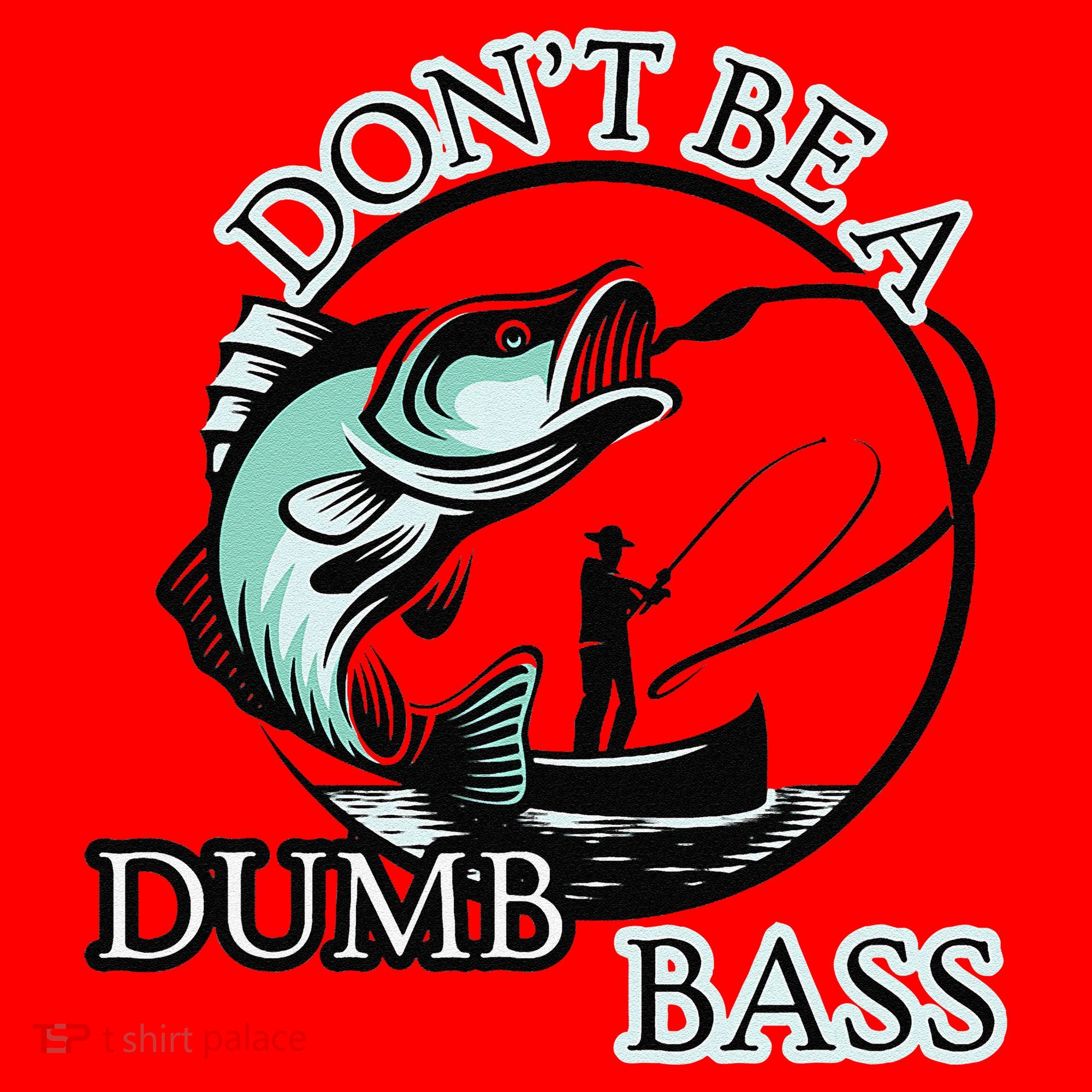 DonT Be A Dumb Bass Fishing Santa Hat