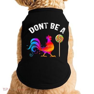 Dont Be A Sucker Funny Cock Rooster Fathers Day Doggie Tank