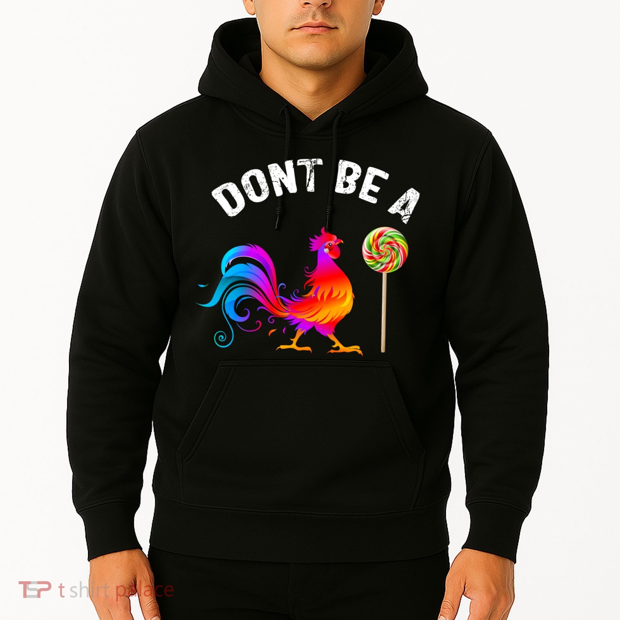 Dont Be A Sucker Funny Cock Rooster Fathers Day Hoodie