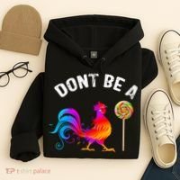 Dont Be A Sucker Funny Cock Rooster Fathers Day Hoodie thumb 4