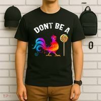 Dont Be A Sucker Funny Cock Rooster Fathers Day T-Shirt thumb 6