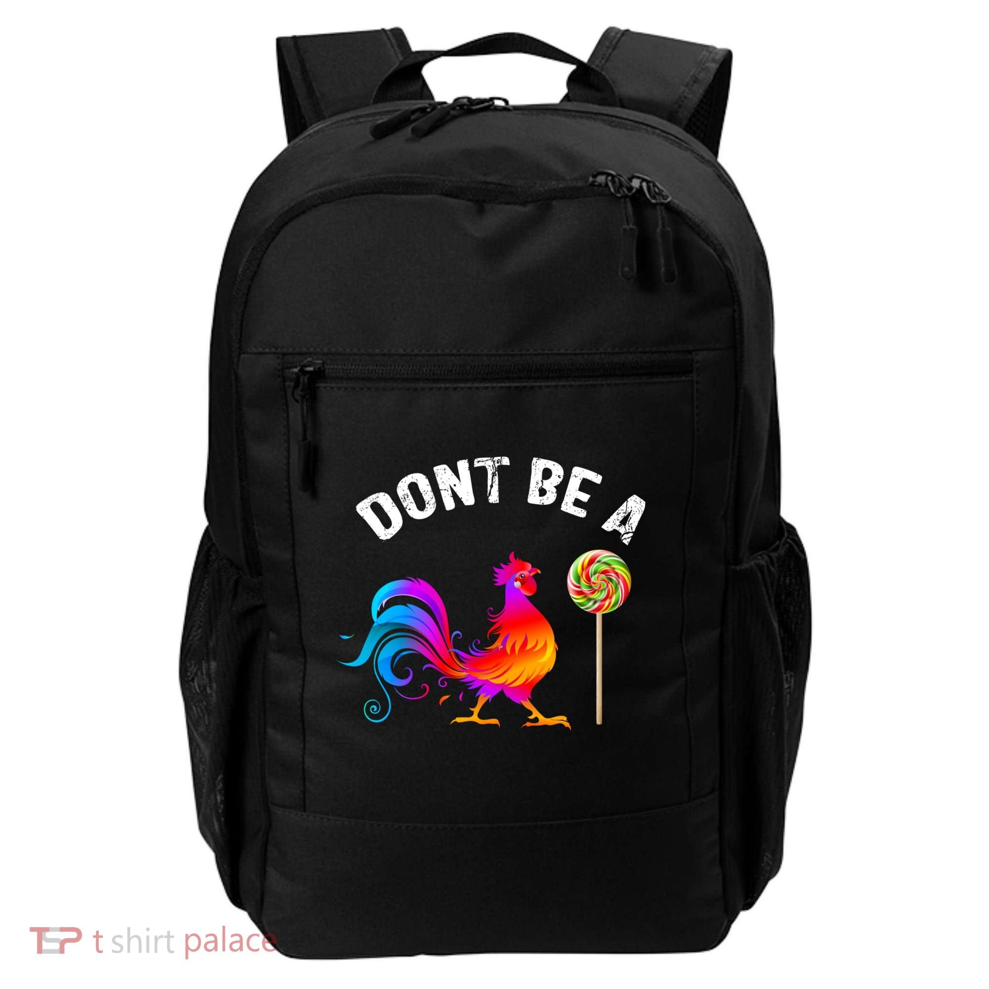 Dont Be A Sucker Funny Cock Rooster Fathers Day Backpack