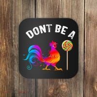 Dont Be A Sucker Funny Cock Rooster Fathers Day Coaster thumb 0