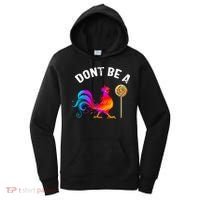 Dont Be A Sucker Funny Cock Rooster Fathers Day Women's Hoodie thumb 0