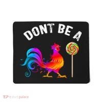 Dont Be A Sucker Funny Cock Rooster Fathers Day Mousepad thumb 0