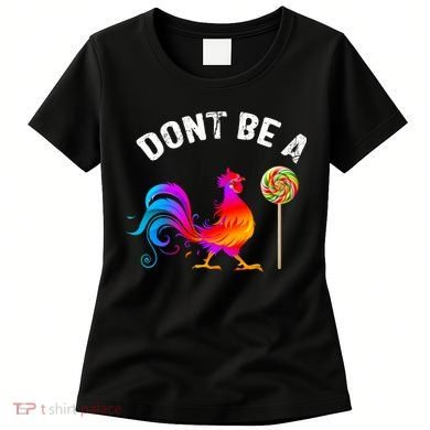 Dont Be A Sucker Funny Cock Rooster Fathers Day Women's T-Shirt