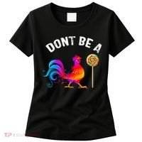 Dont Be A Sucker Funny Cock Rooster Fathers Day Women's T-Shirt thumb 0