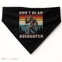 DonT Be An Assquatch Outdoor Sasquatch Funny Bigfoot USA-Made Doggie Bandana thumb 0