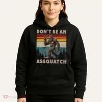 DonT Be An Assquatch Outdoor Sasquatch Funny Bigfoot Hoodie thumb 5