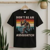DonT Be An Assquatch Outdoor Sasquatch Funny Bigfoot T-Shirt thumb 2