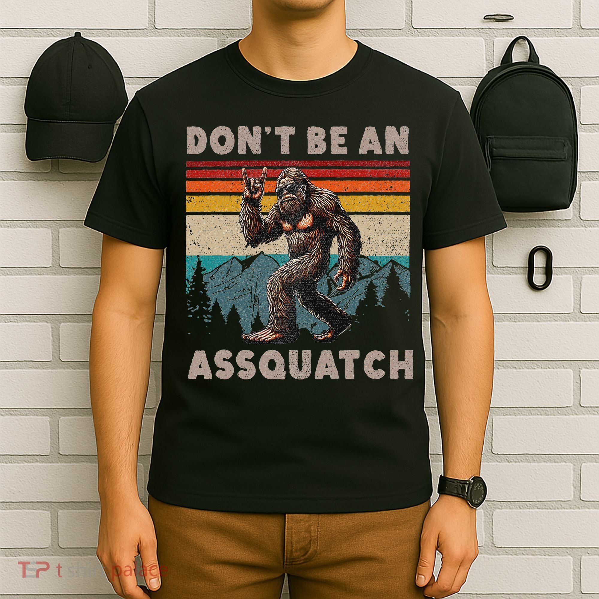 DonT Be An Assquatch Outdoor Sasquatch Funny Bigfoot T-Shirt