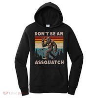 DonT Be An Assquatch Outdoor Sasquatch Funny Bigfoot Women's Hoodie thumb 0