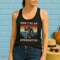 DonT Be An Assquatch Outdoor Sasquatch Funny Bigfoot Women's Tank Top thumb 2