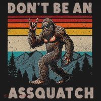 DonT Be An Assquatch Outdoor Sasquatch Funny Bigfoot Women's Tank Top thumb 5