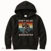 DonT Be An Assquatch Outdoor Sasquatch Funny Bigfoot Kids Hoodie thumb 0