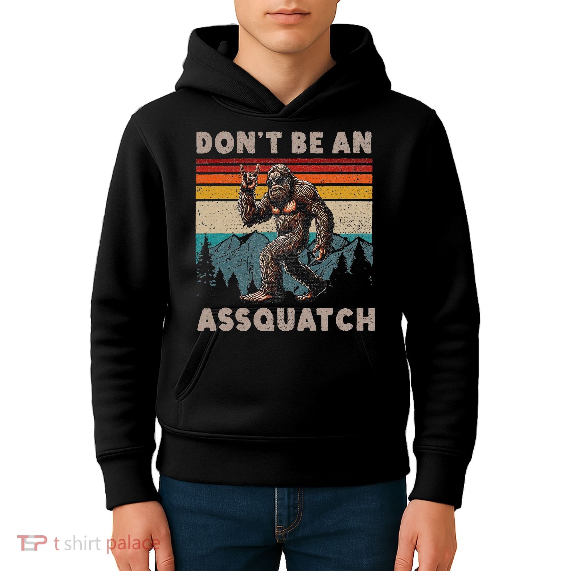 DonT Be An Assquatch Outdoor Sasquatch Funny Bigfoot Kids Hoodie