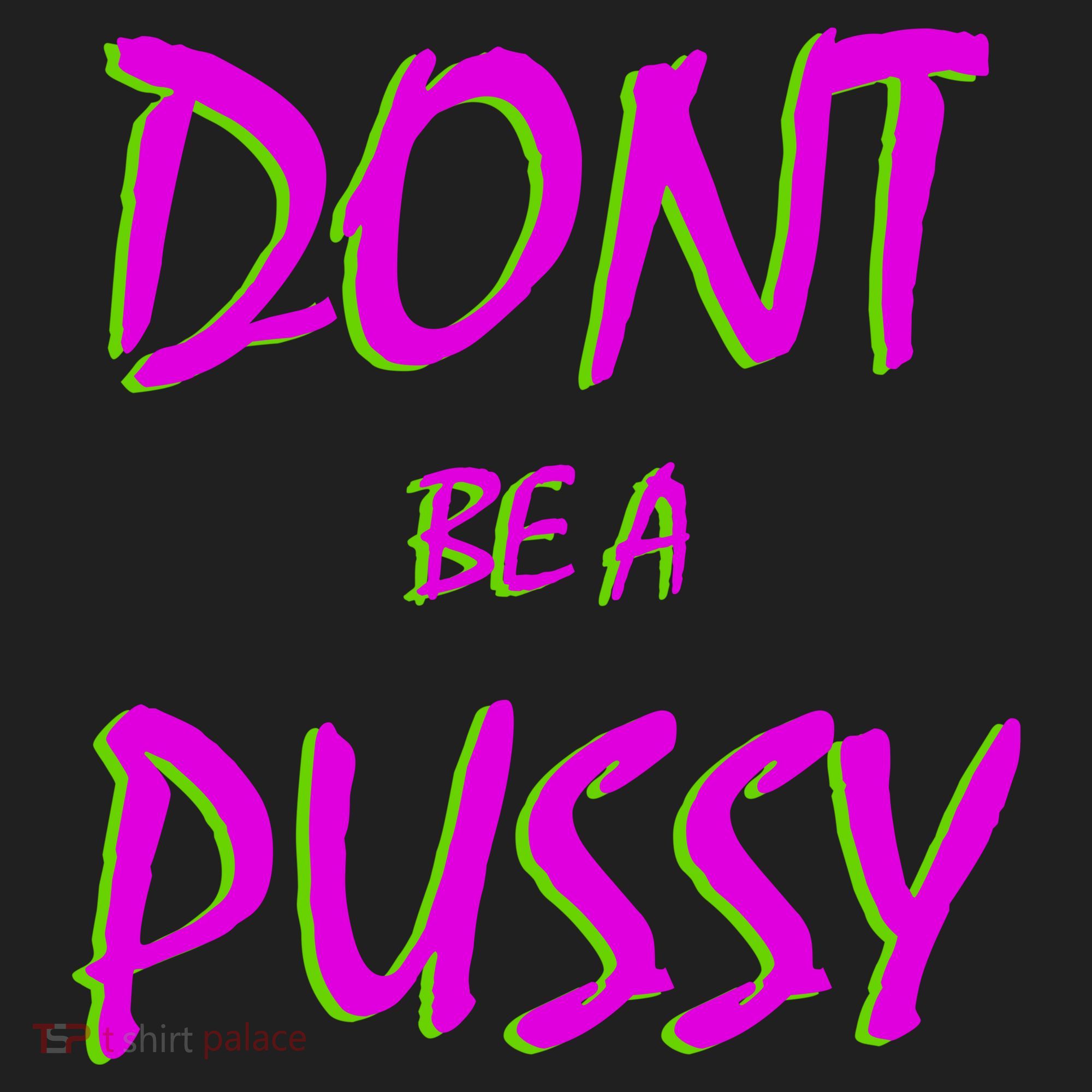 Don't Be A Pussy Beanie