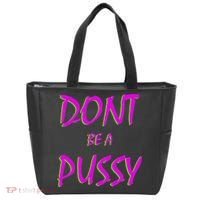 Don't Be A Pussy Tote Bag thumb 0