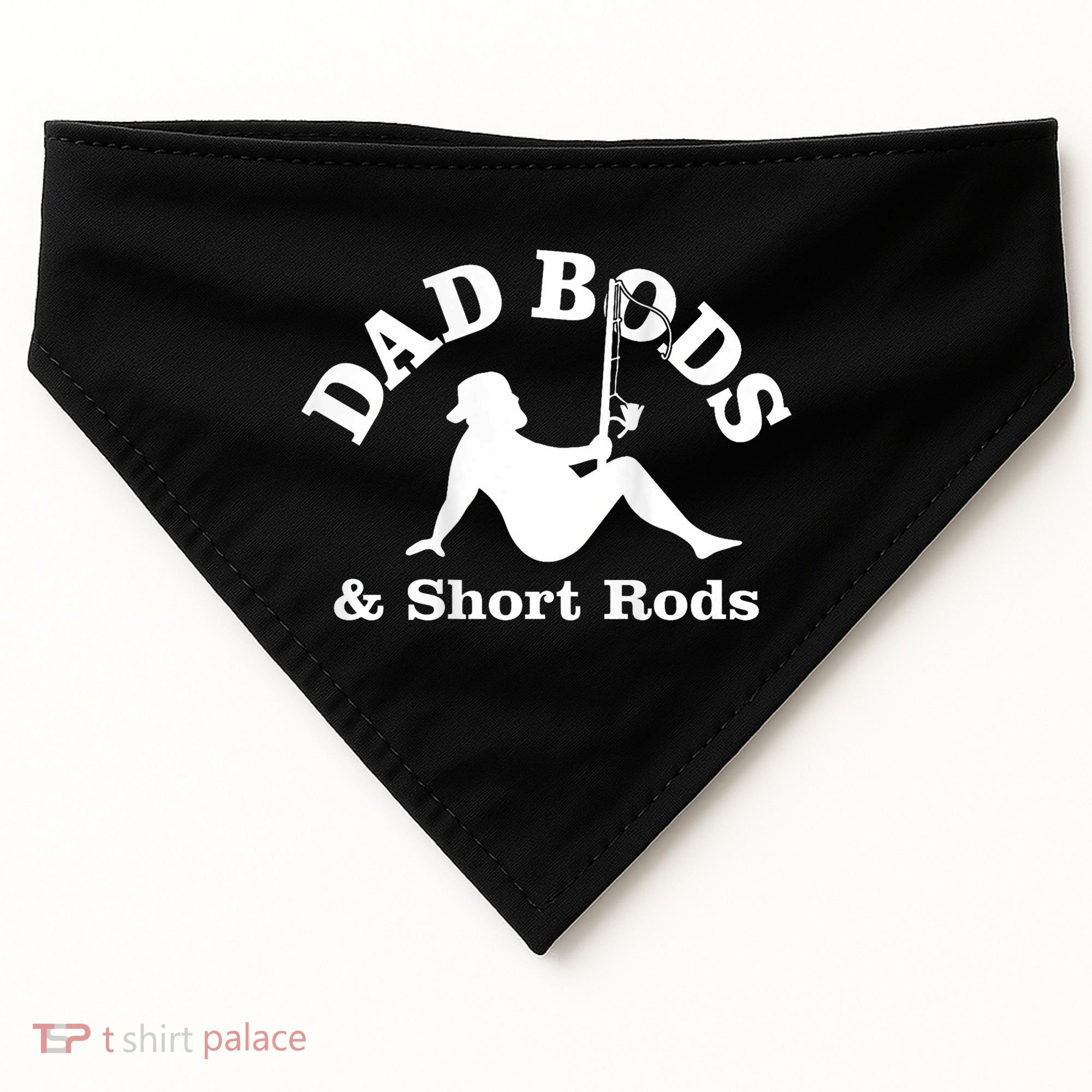 Dad Bods And Short Rods Funny Man Fishing Lovers USA-Made Doggie Bandana