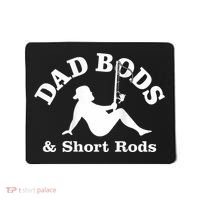 Dad Bods And Short Rods Funny Man Fishing Lovers Mousepad thumb 0