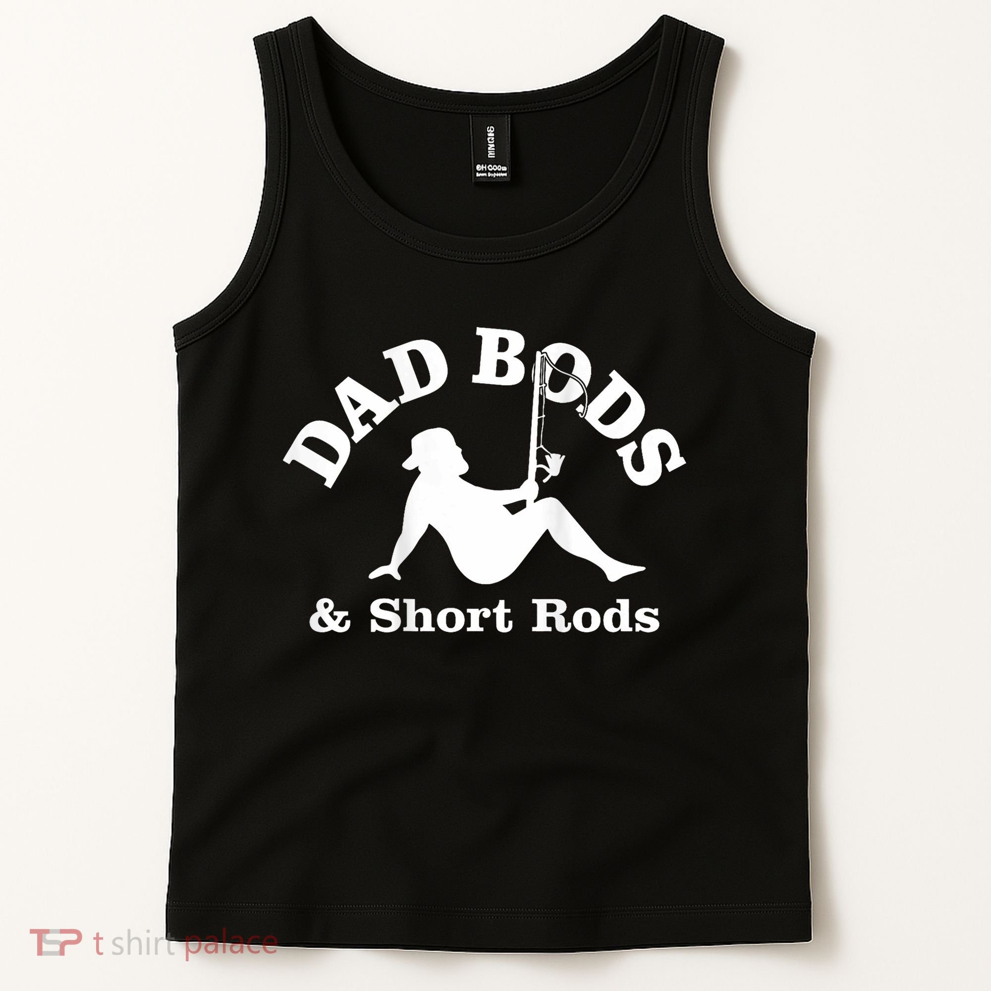 Dad Bods And Short Rods Funny Man Fishing Lovers Tank Top