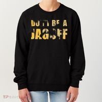 DonT Be A Jagoff Pittsburghese Distressed Women's Sweatshirt thumb 0