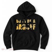 DonT Be A Jagoff Pittsburghese Distressed Hoodie thumb 0