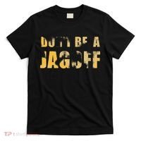 DonT Be A Jagoff Pittsburghese Distressed T-Shirt thumb 0