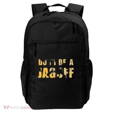 DonT Be A Jagoff Pittsburghese Distressed Backpack