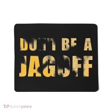 DonT Be A Jagoff Pittsburghese Distressed Mousepad
