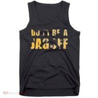 DonT Be A Jagoff Pittsburghese Distressed Tank Top thumb 0